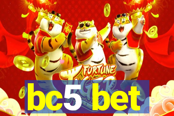 bc5 bet